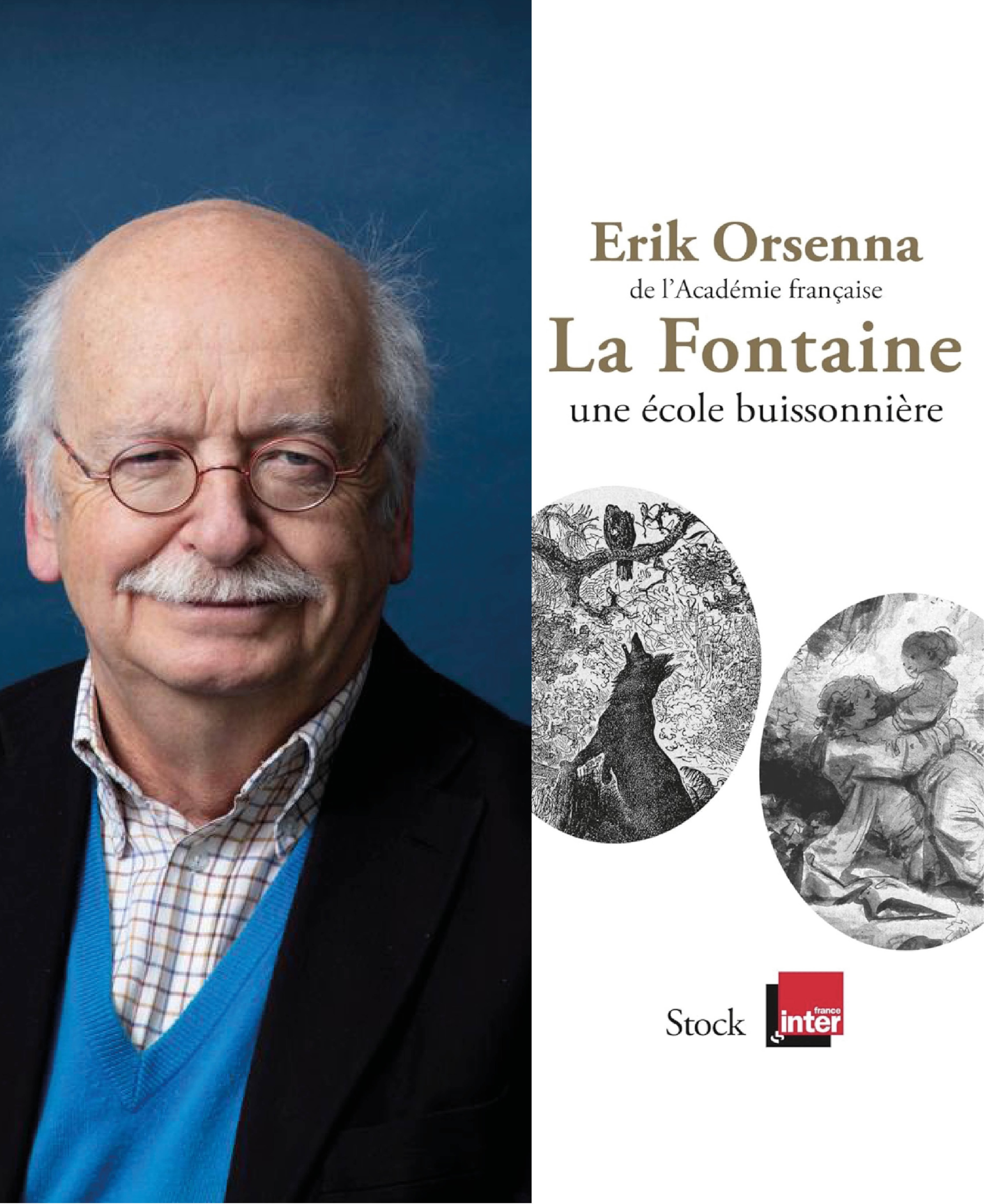 Erik Orsenna entre La Fontaine et Marina Le Gall